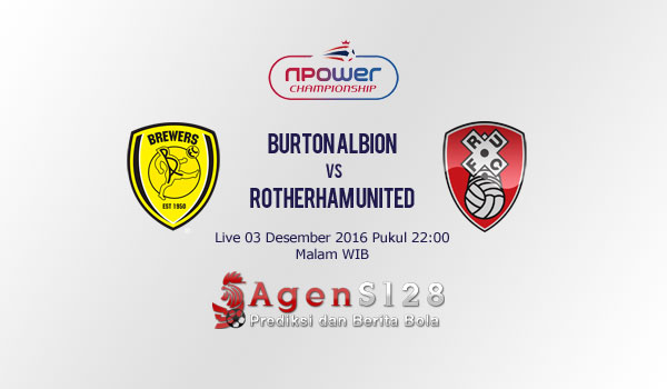 Prediksi Skor Burton Albion vs Rotherham United 03 Des 2016