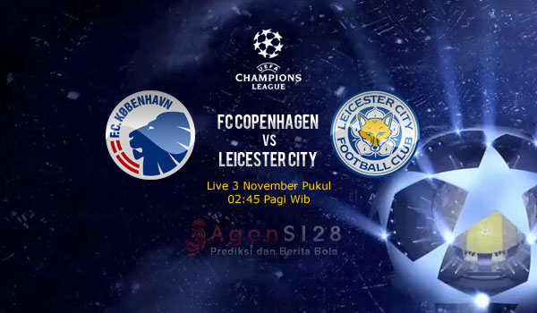 Prediksi Skor FC Copenhagen vs Leicester City 3 Nov 2016