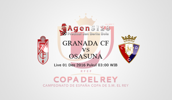 Prediksi Skor Granada CF vs Osasuna 01 Des 2016