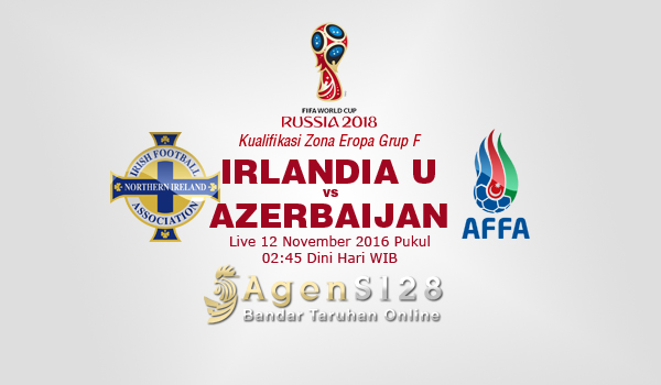 Prediksi Skor Irlandia Utara vs Azerbaijan 12 Nov 2016