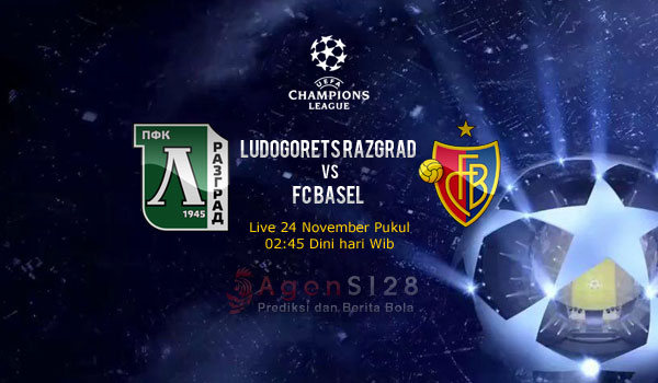 Prediksi Skor Ludogorets Razgrad vs FC Basel 24 Nov 2016