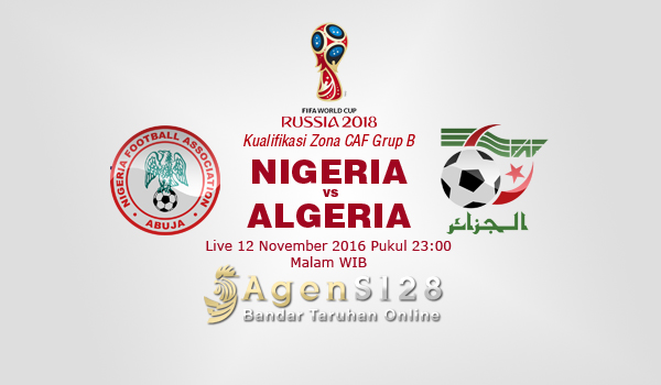 Prediksi Skor Nigeria vs Algeria 12 Nov 2016