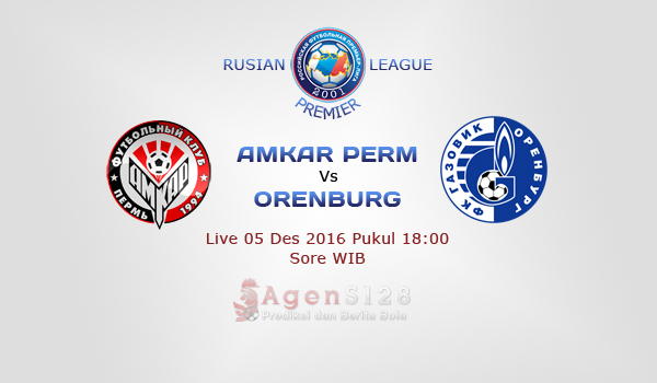Prediksi Skor Amkar Perm vs Gazovik Orenburg 05 Des 2016