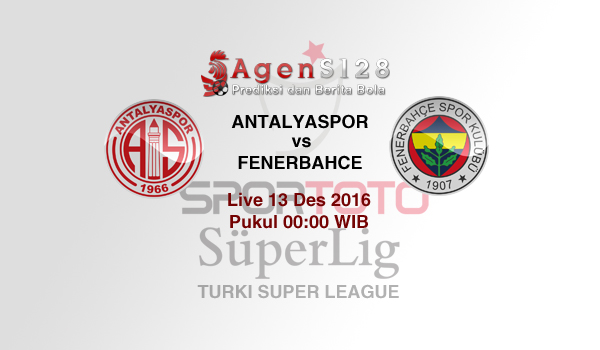 Prediksi Skor Antalyaspor vs Fenerbahce 13 Des 2016
