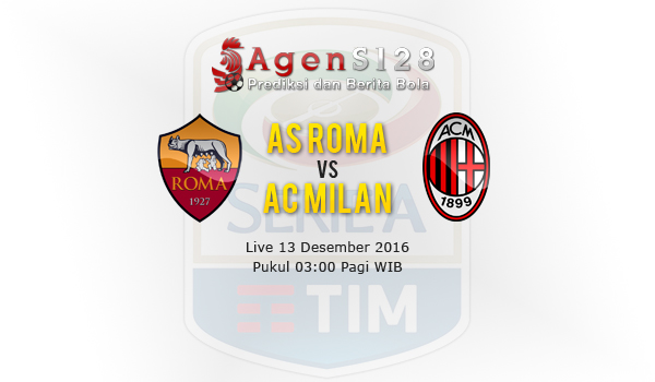 Prediksi Skor AS Roma vs AC Milan 13 Des 2016