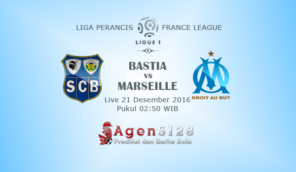 Prediksi Skor Bastia vs Marseille 21 Des 2016
