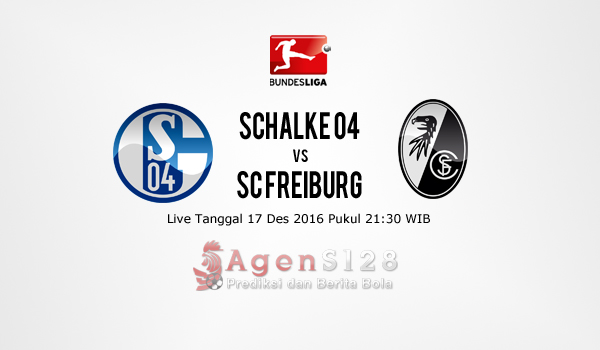Prediksi Skor Schalke 04 vs SC Freiburg 17 Des 2016